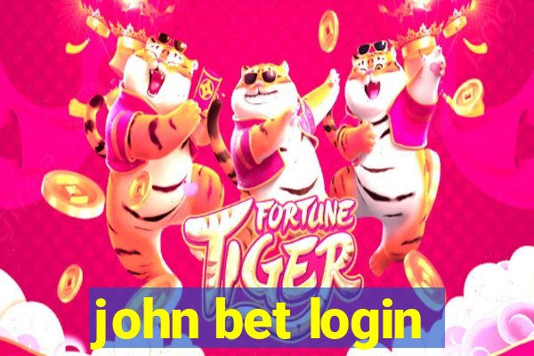 john bet login